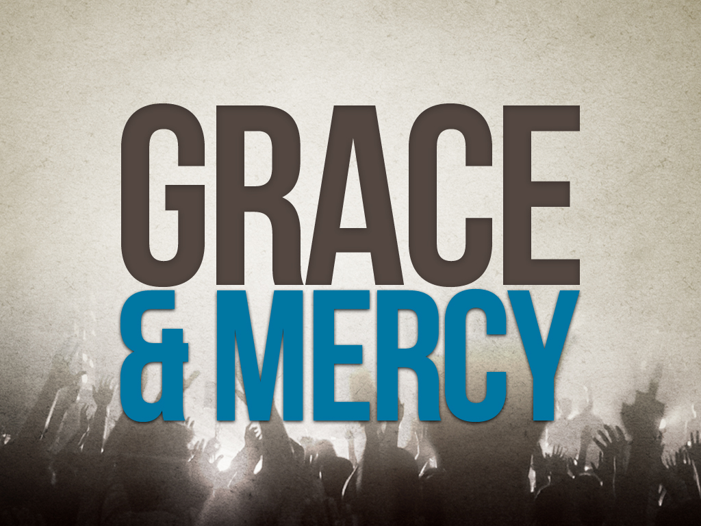 YOU ARE IN THE ARENA OF MERCY AND GRACE