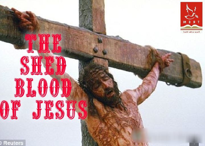 THE SHED BLOOD OF JESUS