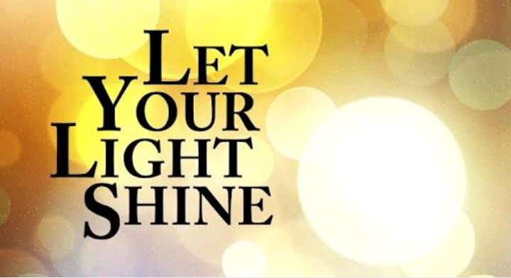 LET YOUR LIGHT SHINE