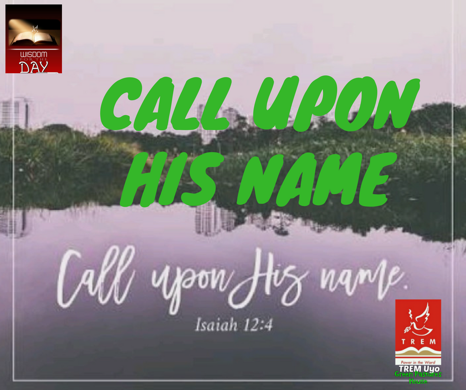 CALL UPON HIS NAME