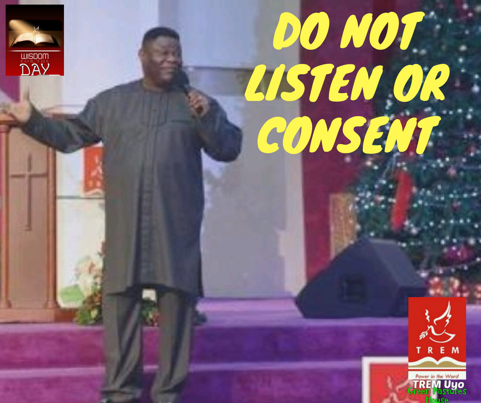 DO NOT LISTEN OR CONSENT