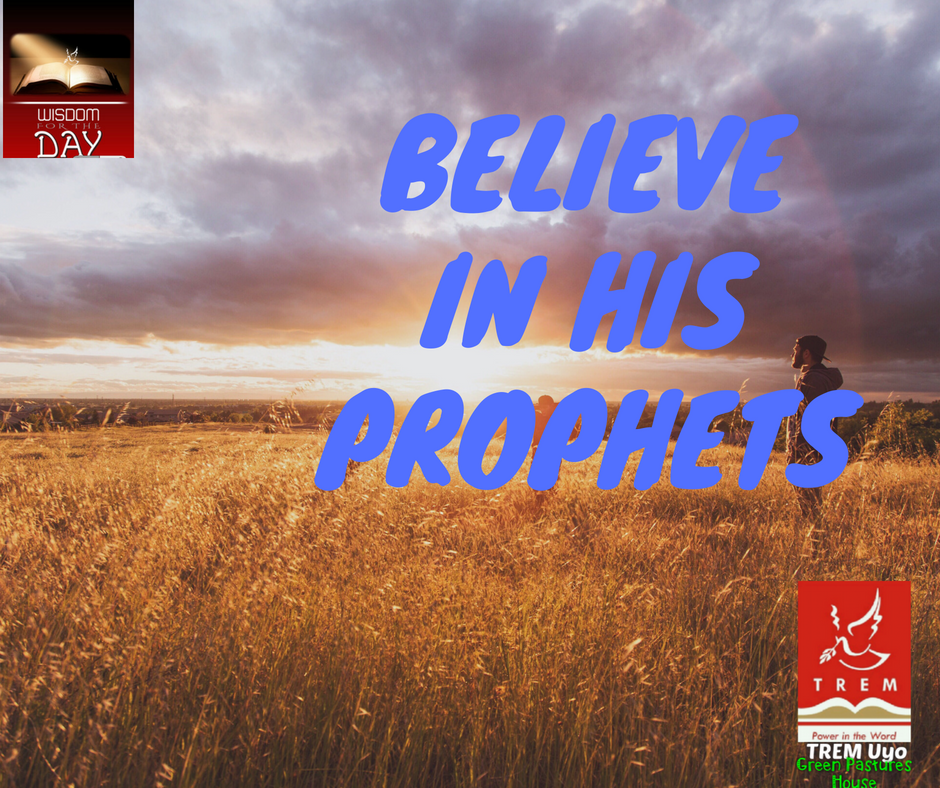 BELIEVE IN HIS PROPHETS
