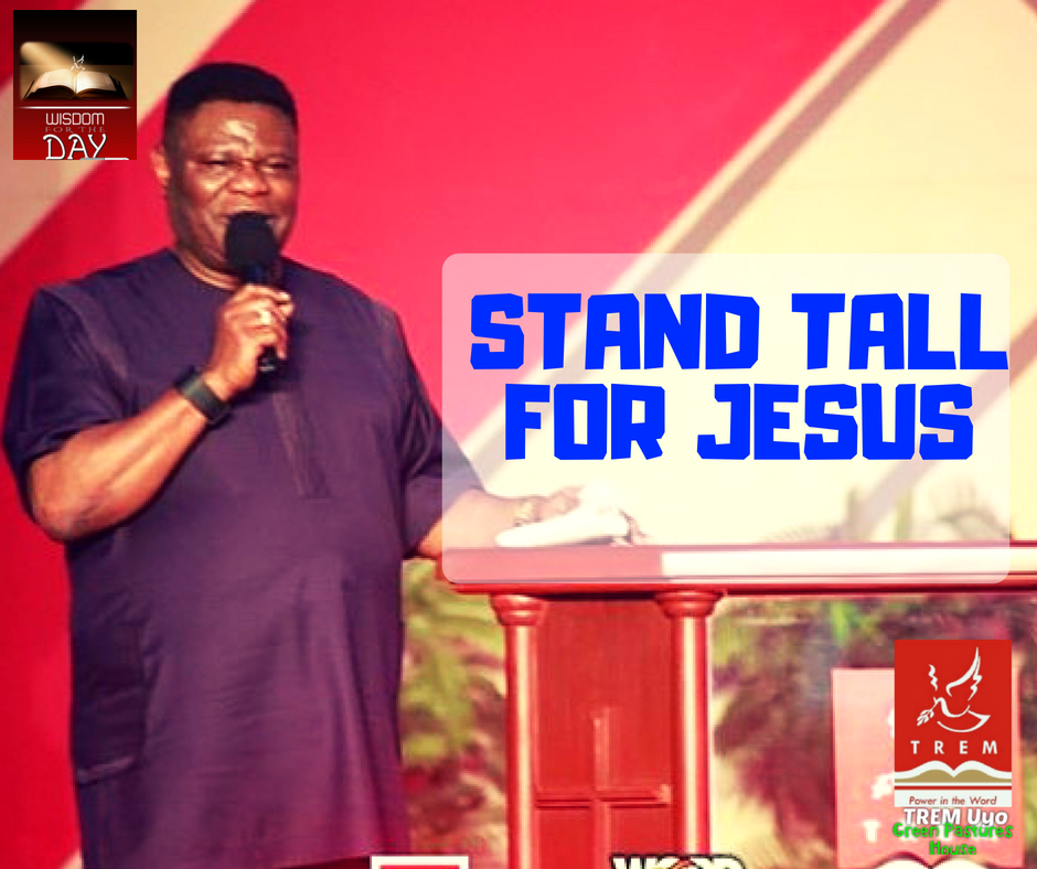 STAND TALL FOR JESUS