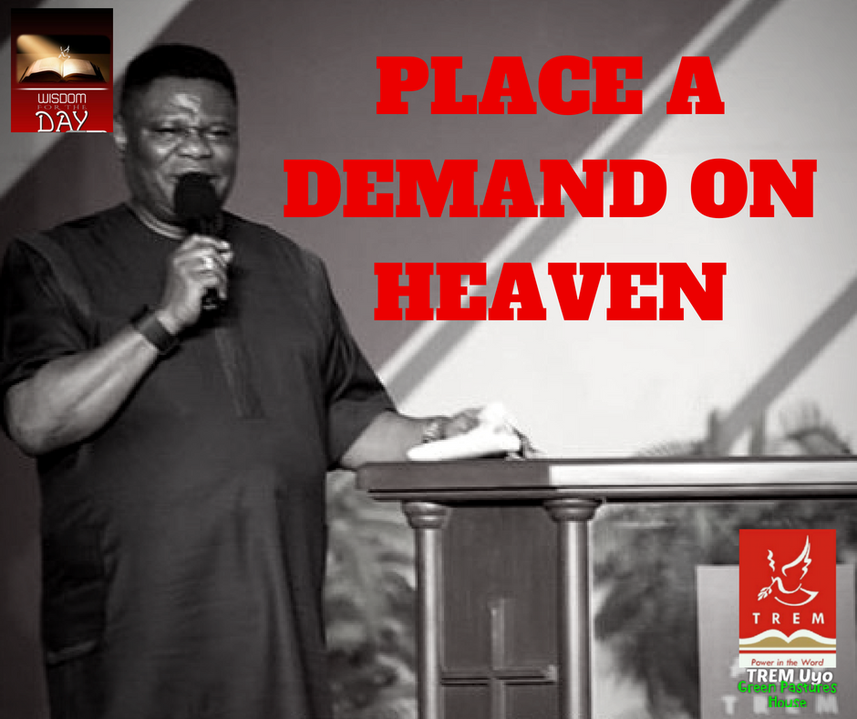 PLACE A DEMAND ON HEAVEN