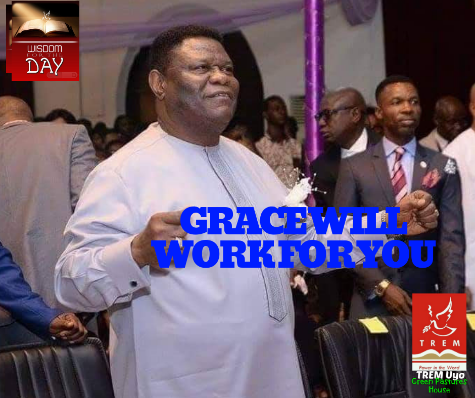 GRACE WILL WORK FOR YOU