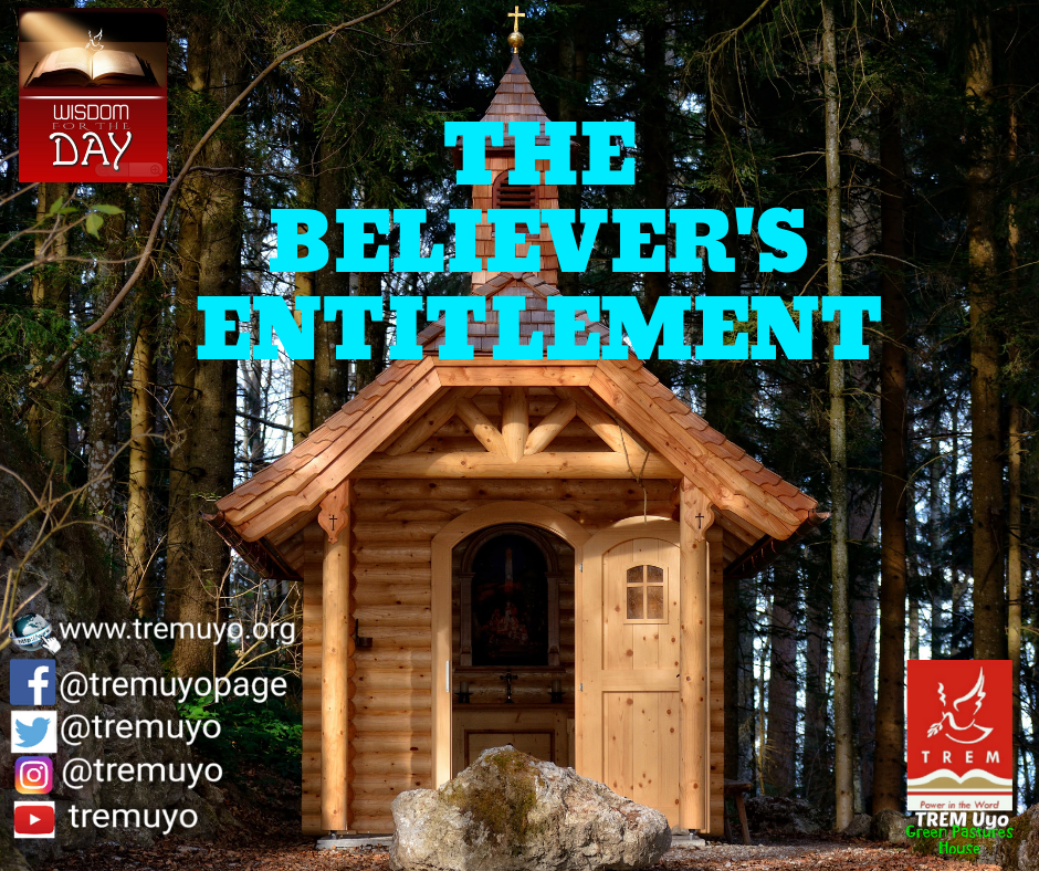 THE BELIEVER’S ENTITLEMENT