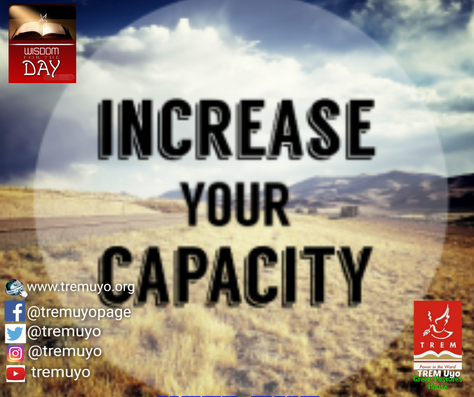 INCREASE YOUR CAPACITY