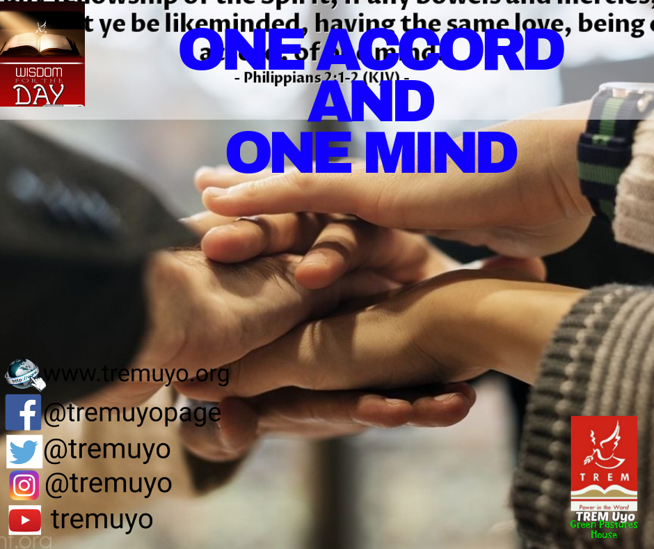 ONE ACCORD AND ONE MIND