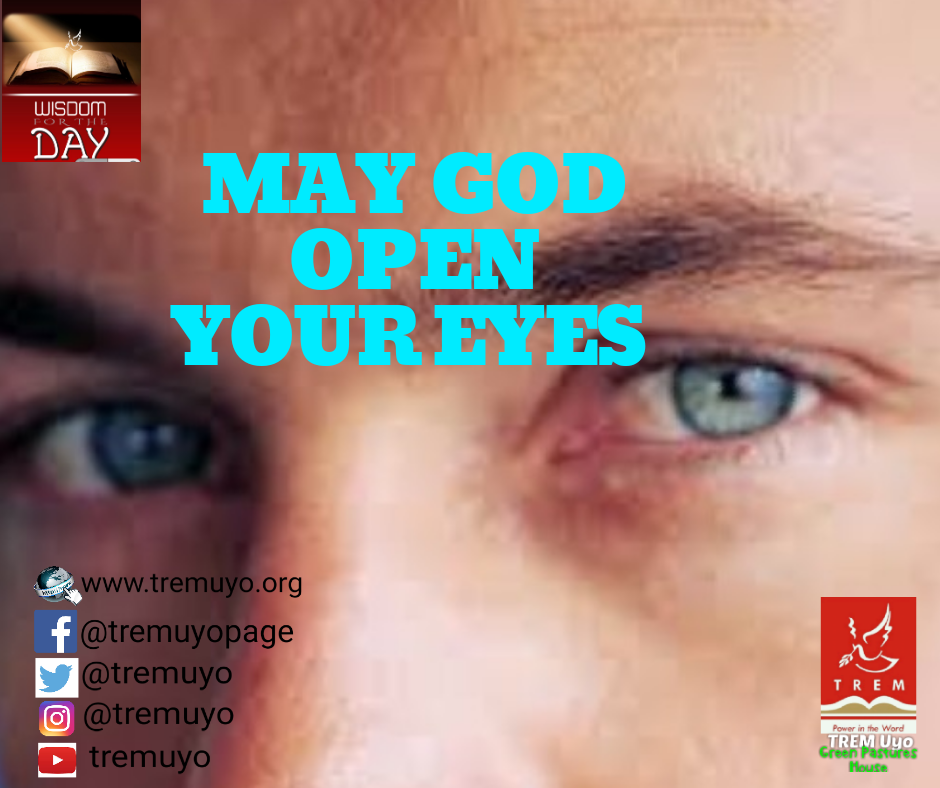 MAY GOD OPEN YOUR EYES