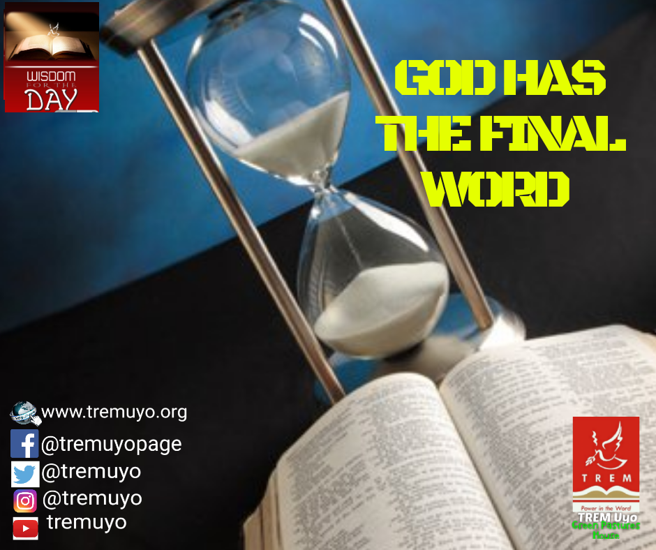 GOD HAS THE FINAL WORD