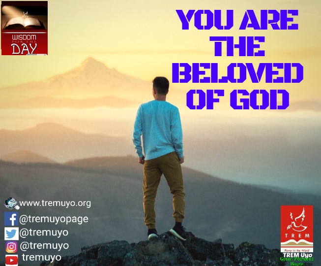 YOU ARE THE BELOVED OF GOD