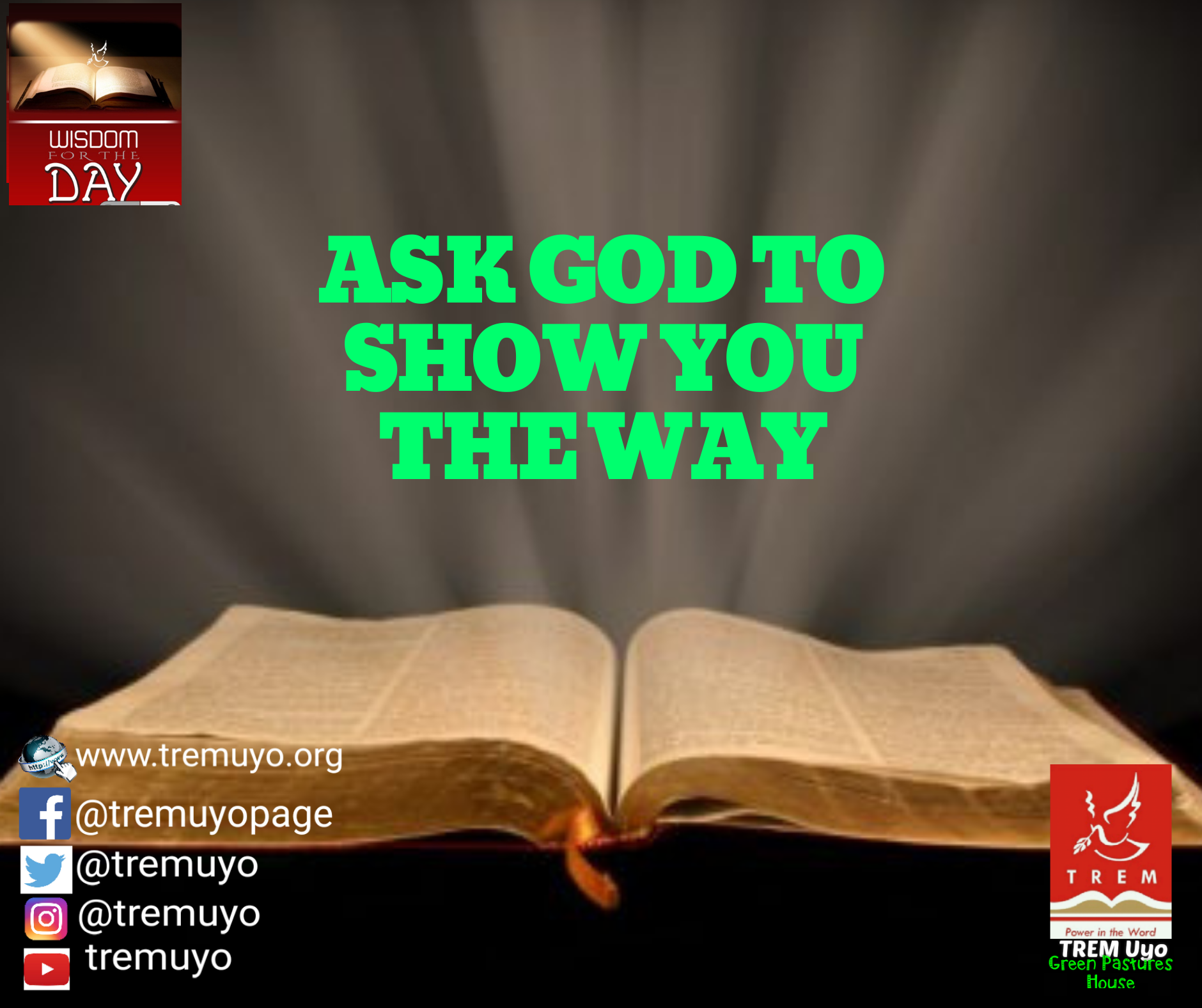 ASK GOD TO SHOW YOU THE WAY