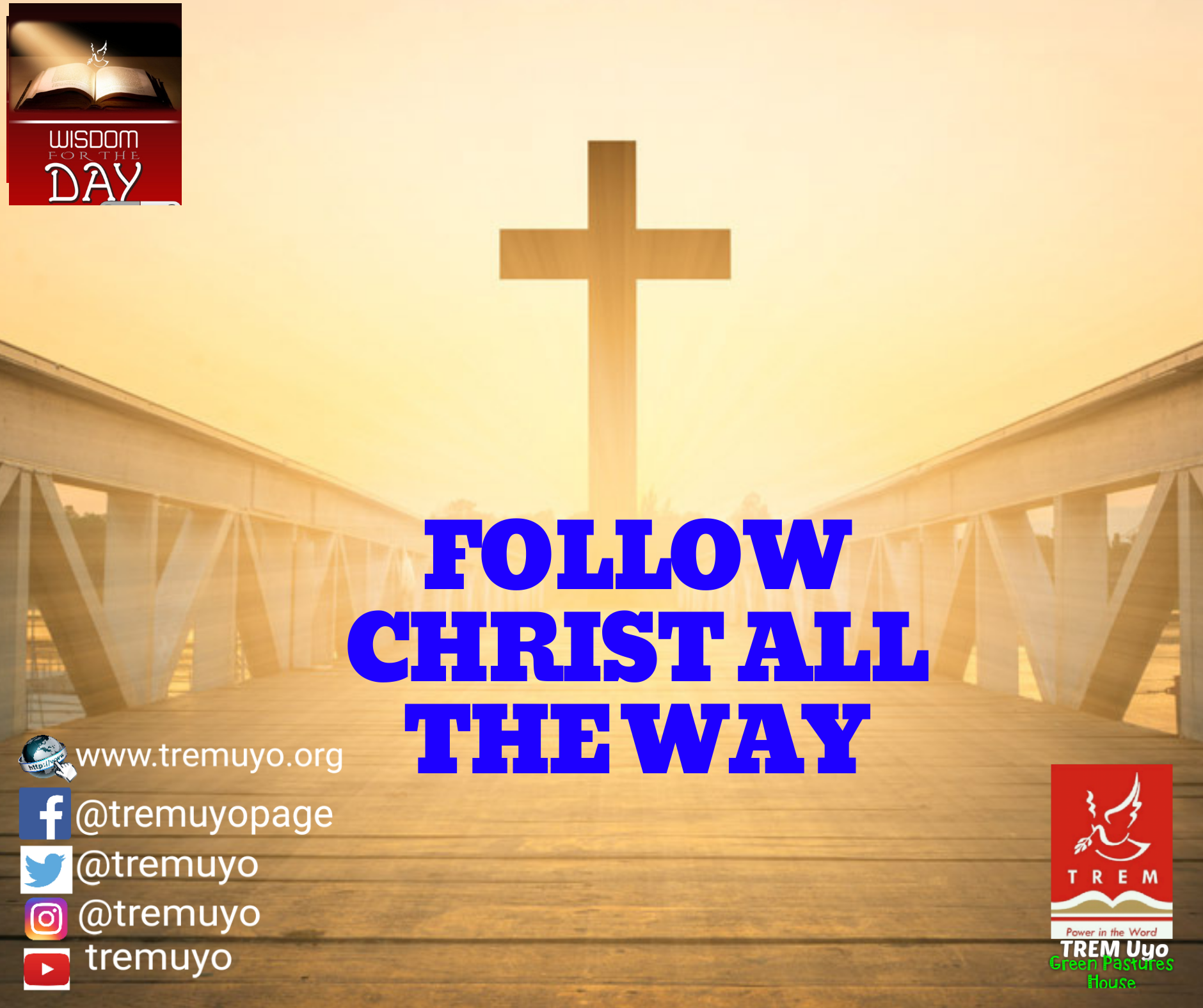 FOLLOW CHRIST ALL THE WAY