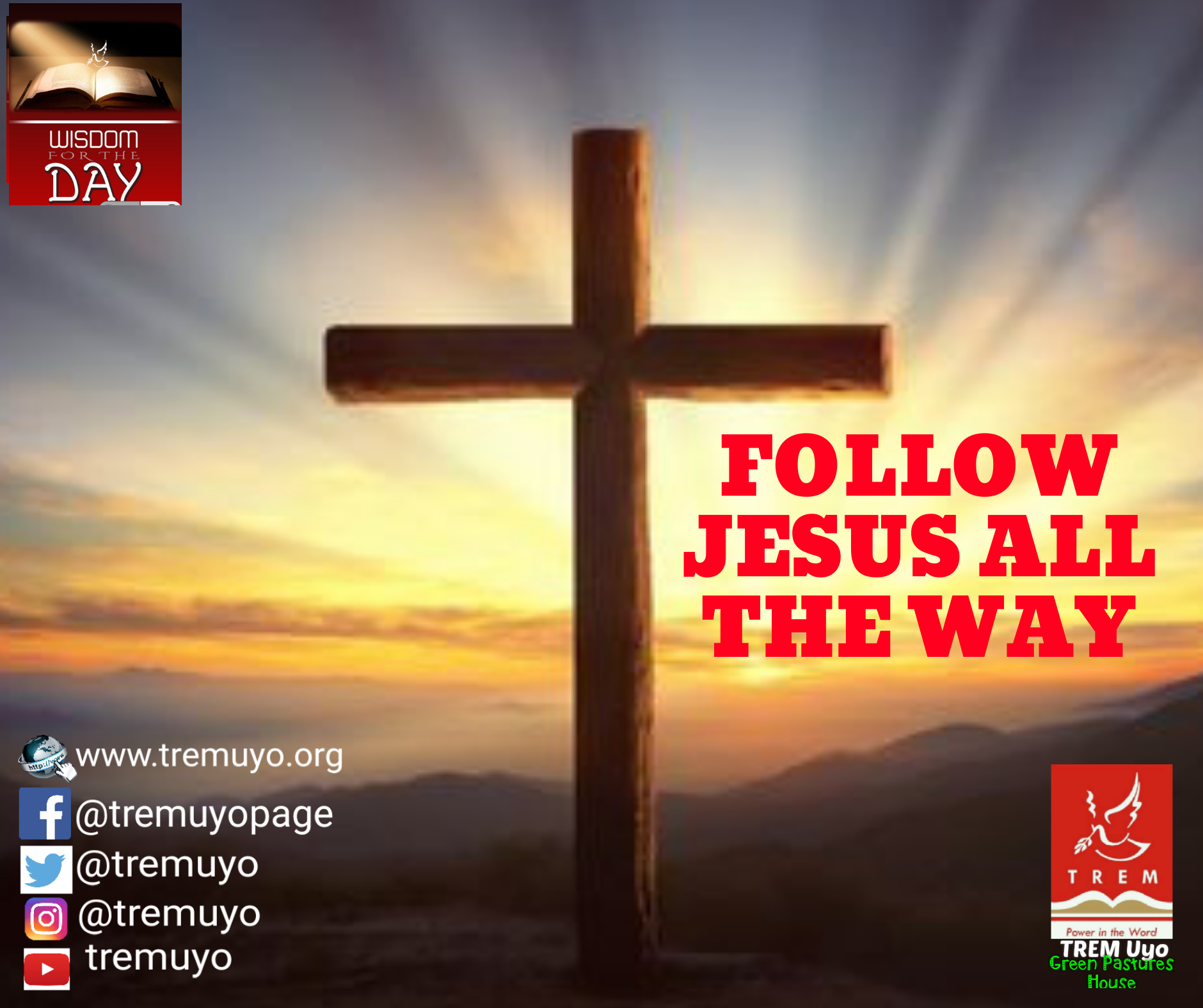 FOLLOW JESUS ALL THE WAY