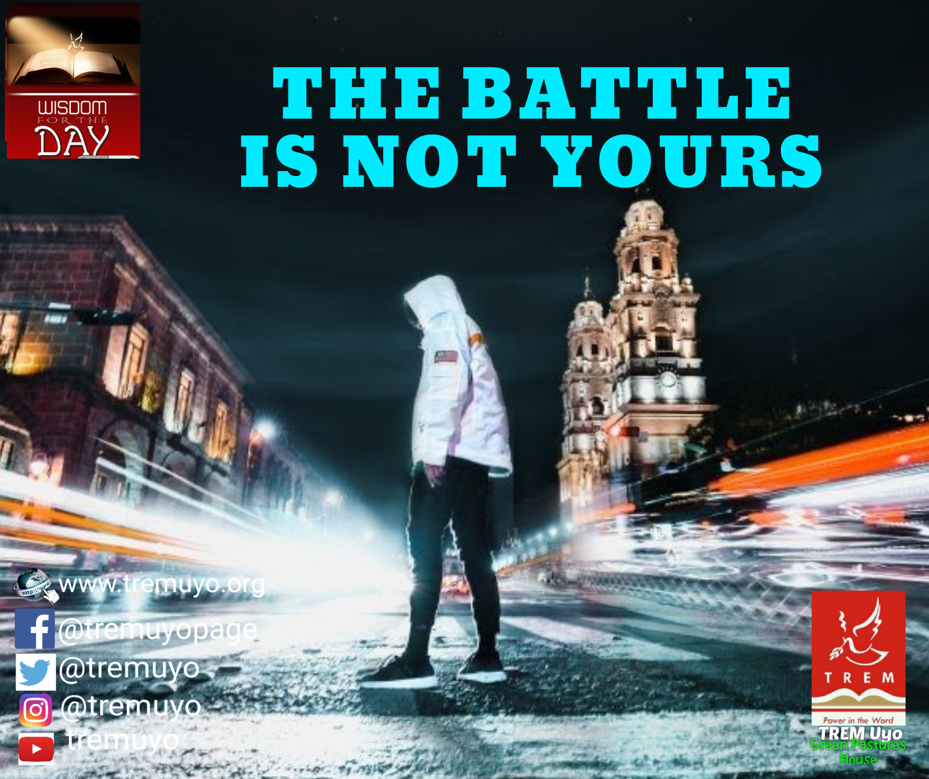 THE BATTLE IS NOT YOURS