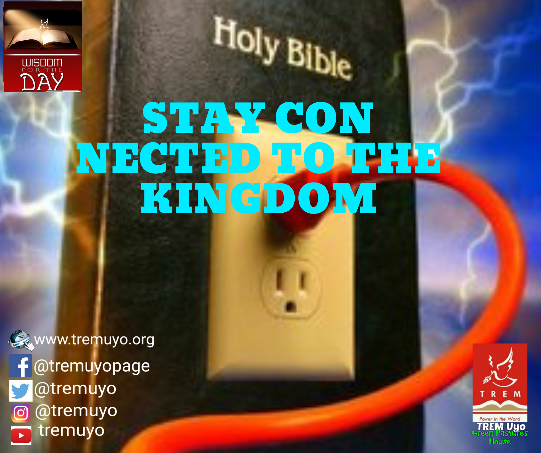 STAY CONNECTED TO THE KINGDOM